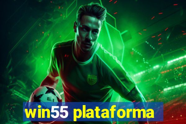 win55 plataforma